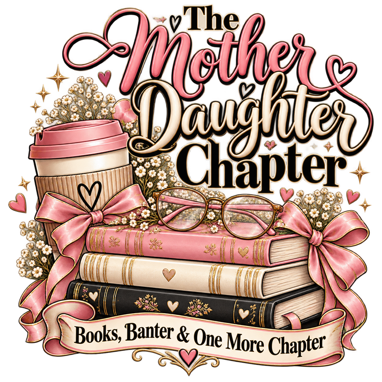 The Mother Daughter Chapter